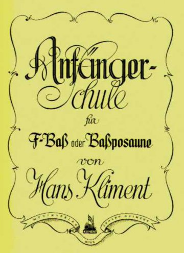 Anfängerschule für F-Bass oder Bassposaune Kliment