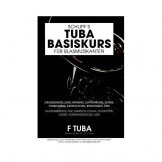 Schlipf’s Tuba Basiskurs (für F-Tuba)